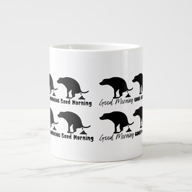 Funny Good Morning Pooping Dog Giant Coffee Mug (Front)