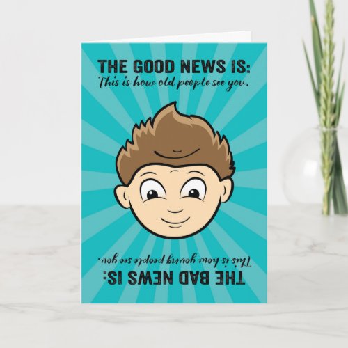 Funny Good News Bad News Birthday For Him Card