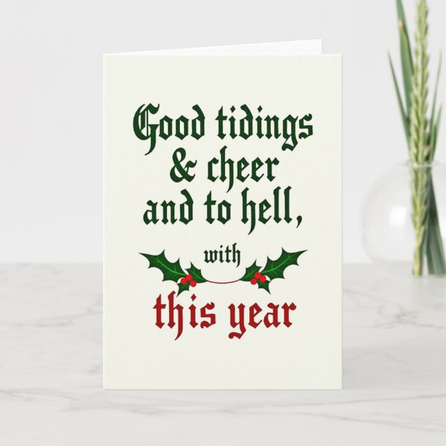 Funny Good Riddance Card Good Tidings And To Hell (Front)