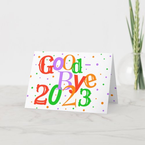 Funny Goodbye 2023 Typography Happy New Year Holiday Card