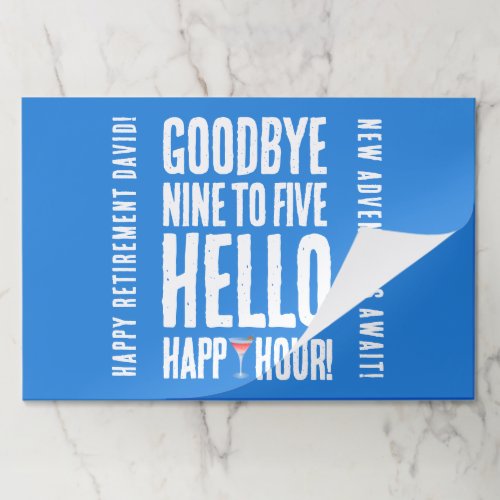 Funny Goodbye 9 to 5 Hello Happy Hour Retirement Paper Pad