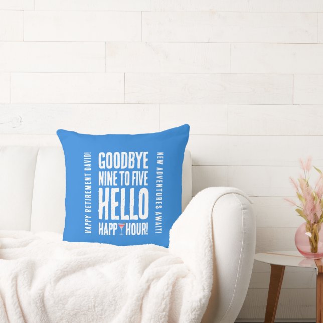 Funny Goodbye 9 to 5 Hello Happy Hour Retirement Throw Pillow (Couch)