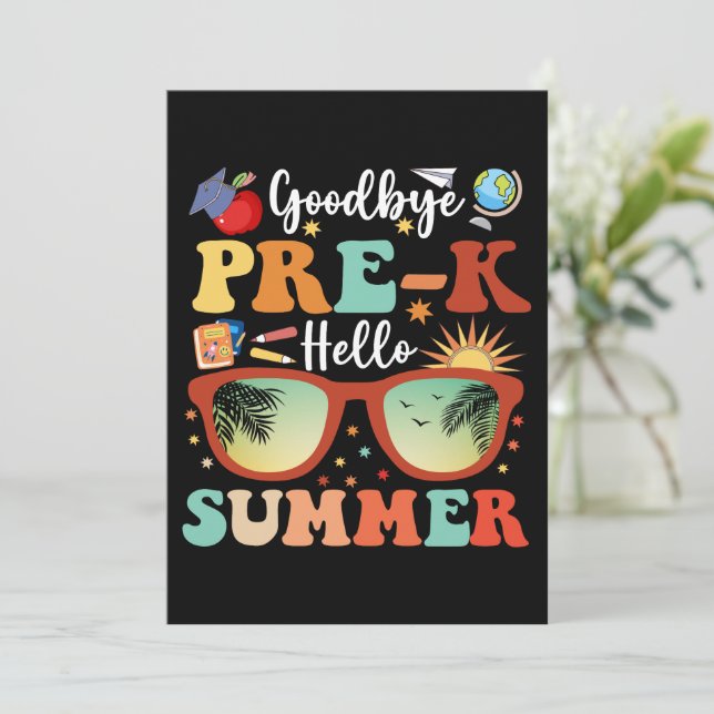 Funny Goodbye Pre-k Hello Summer Pre-k Graduation Announcement (Standing Front)