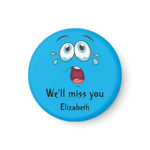 Funny Goodbye We'll Miss You Going Away Magnet