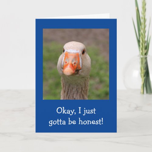Funny Goose Best Birthday Ever Card