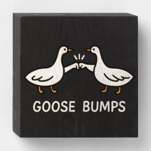 Funny Goose Bumps Cartoon Fist Bump Geese Animal Wooden Box Sign