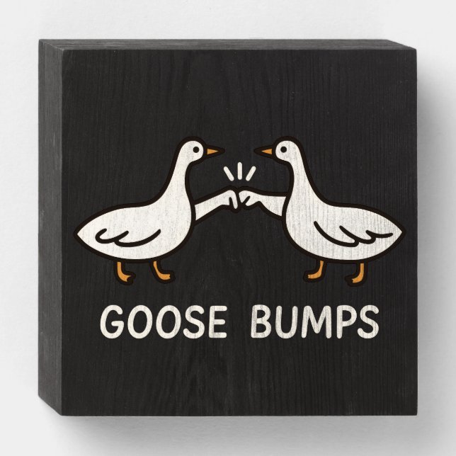 Funny Goose Bumps Cartoon | Fist Bump Geese Animal Wooden Box Sign (Front Horizontal)