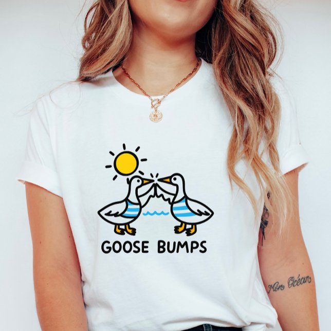 Funny Goose Bumps; Cute Summer with Geese  T-Shirt (Creator Uploaded)