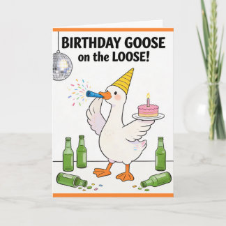 Funny Goose Card Silly Goose on the Loose Birthday