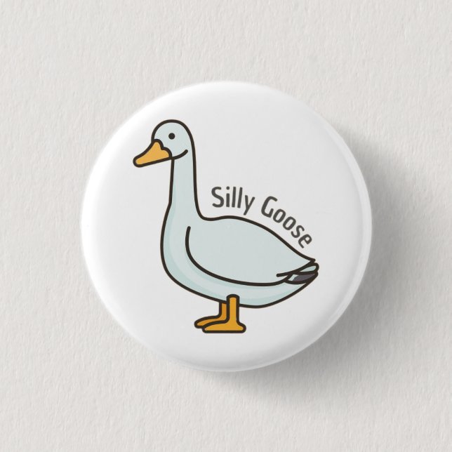 Funny Goose, Goose Lover, Silly Goose Button (Front)