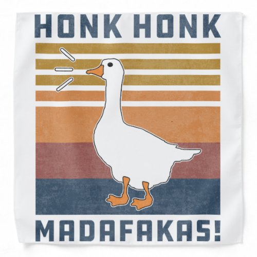 Funny Goose Honk Honk Madafakas Retro Vintage Duck Bandana