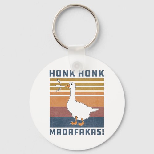 Funny Goose Honk Honk Madafakas Retro Vintage Duck Keychain