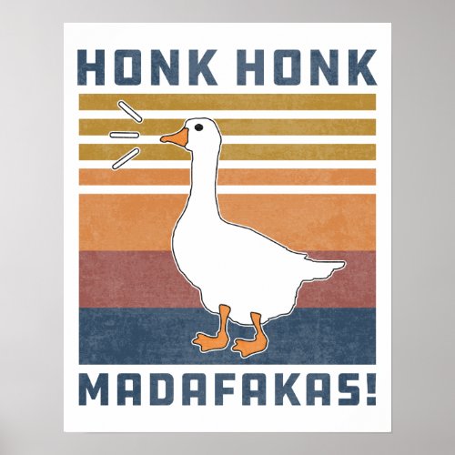 Funny Goose Honk Honk Madafakas Retro Vintage Duck Poster