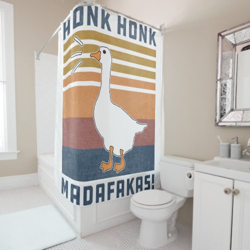 Funny Goose Honk Honk Madafakas Retro Vintage Duck Shower Curtain
