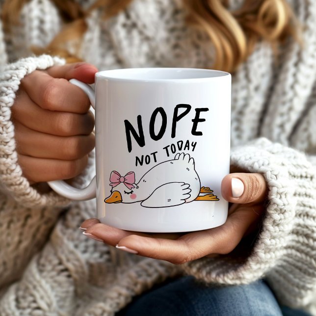Funny Goose Nope Not Today Coffee Mug (Funny goose mug, "Nope not today!")