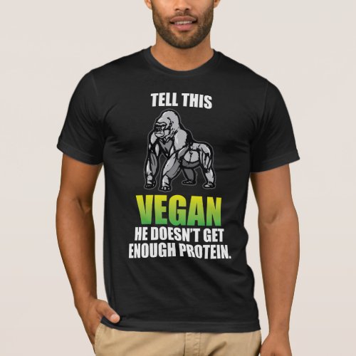 Funny Gorilla Lifestyle Vegan Quotes T_Shirt