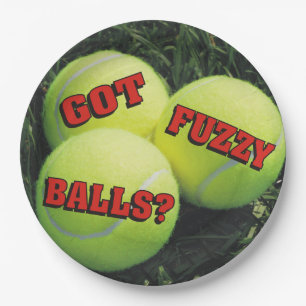 Funny Got Fuzzy Balls? Tennis Paper Plates