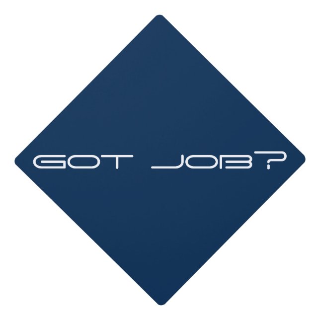 Funny Got Job? High School College Graduate Tassel Graduation Cap Topper (Front)