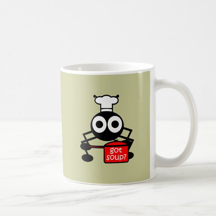Funny got soup coffee mugs