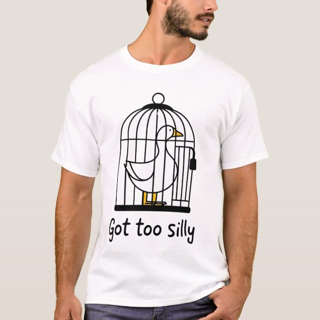 Funny Got Too Silly-Goose Meme CuteGoose Aesthetic T-Shirt (Front)