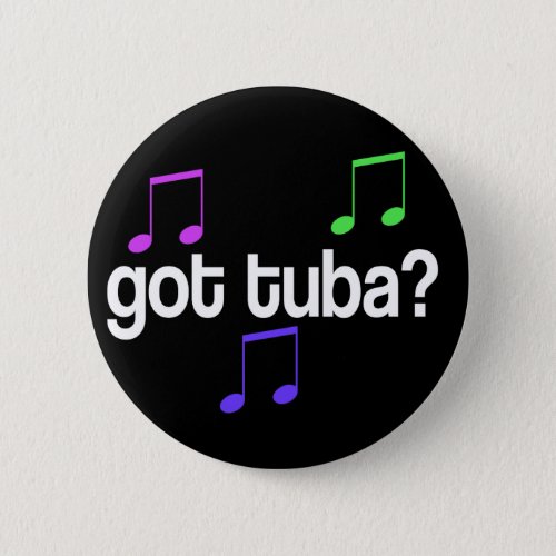 Funny Got Tuba Music Button