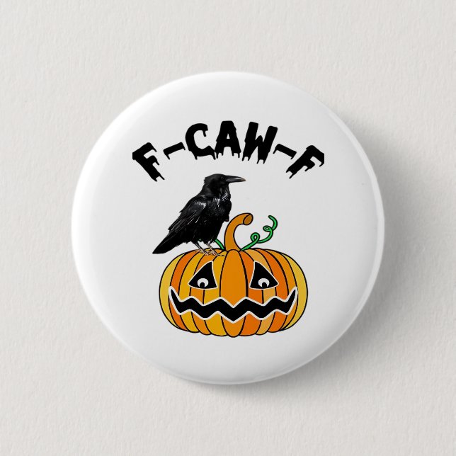 Funny Gothic Crow Humor F-Caw-F Essential Button (Front)