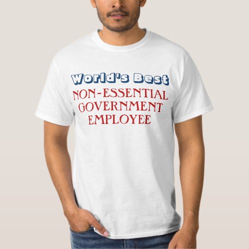 Funny Government Employee Shutdown T_Shirt