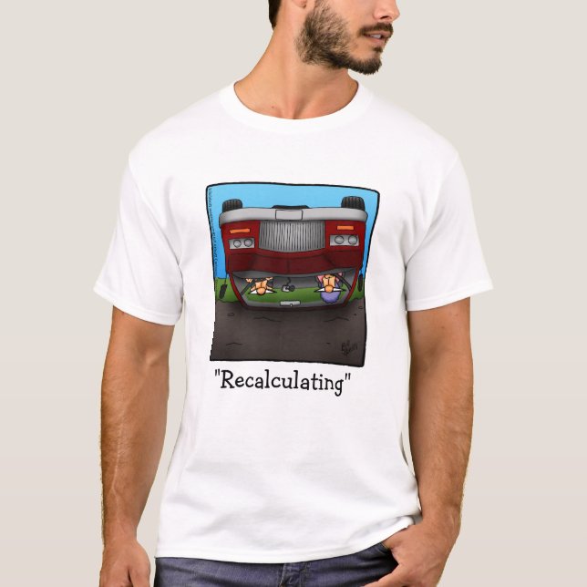 Funny GPS Travel Humor Tee Shirt (Front)