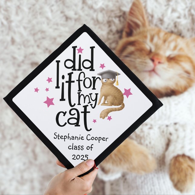 Funny Grad 2025 I Did It For My Cat White Graduation Cap Topper (Creator Uploaded)