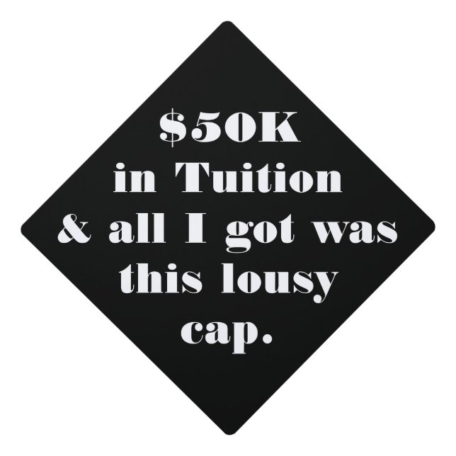 Funny Grad Cap - Customize With Any Message (Front)
