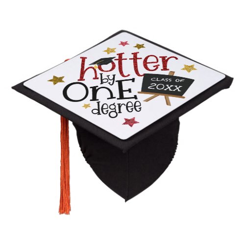 Funny Grad Hotter By One Degree Glitter Graduation Cap Topper