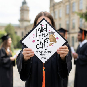 Funny Grad I Did It For My Cat White Graduation Cap Topper