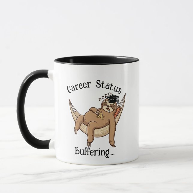 Funny Grad Mug - Sloth Career Status Loading Gift (Left)