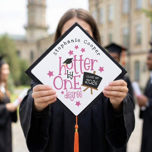Funny Grad Pink Text Hotter By One Degree  Graduation Cap Topper (Creator Uploaded)
