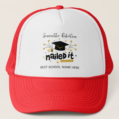 Funny Graduation 2023 Nailed It Personalized Grad Trucker Hat