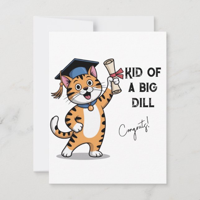 Funny Graduation Card for Kids – Kid of a Big Dill (Front)