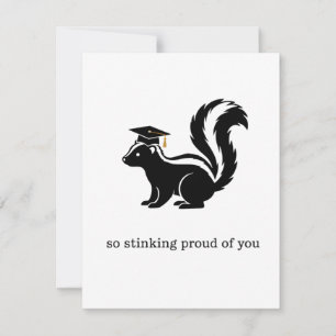 Funny Graduation Card So Stinking Proud of You