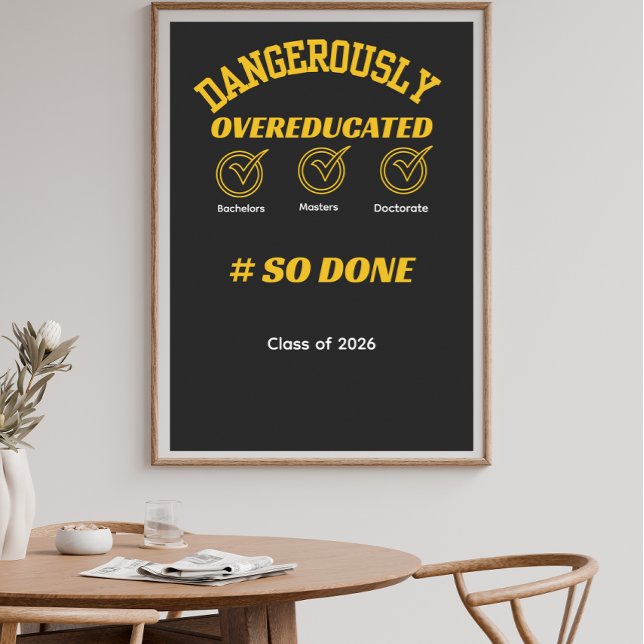 Funny Graduation degree gold and black Poster (Creator Uploaded)