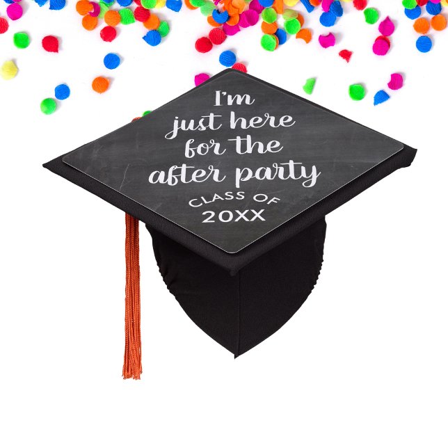 Funny Graduation Here for the Party Class of 20XX Cap Topper (Creator Uploaded)