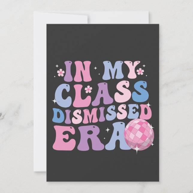 Funny Graduation In My Class Dismissed Era Retro   Announcement (Front)