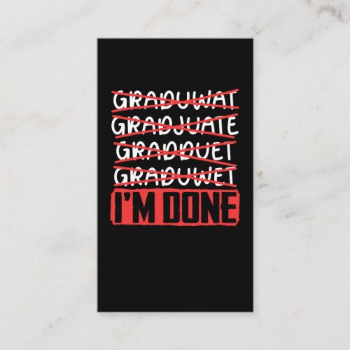 Funny Graduation Joke Sarcastic Student Graduate Business Card