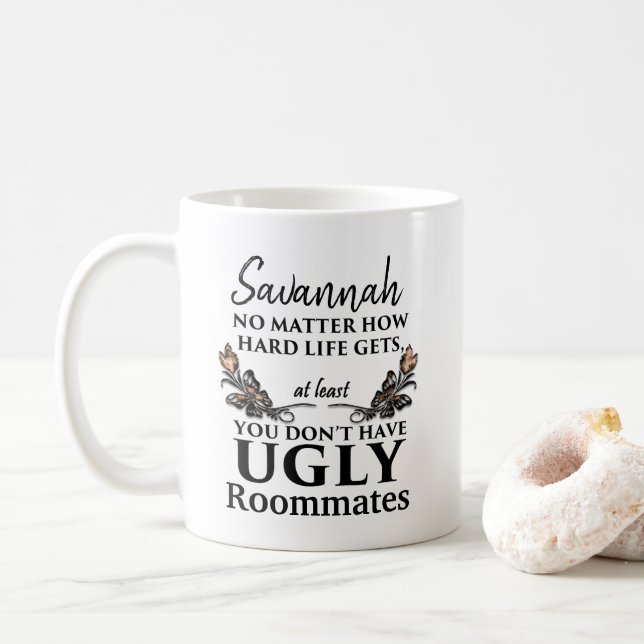 Funny Graduation / New House Gift - Ugly Roommates Coffee Mug (With Donut)