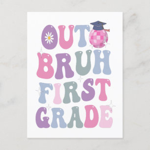 Funny Graduation Out Bruh First Grade Groovy Gift  Announcement Postcard
