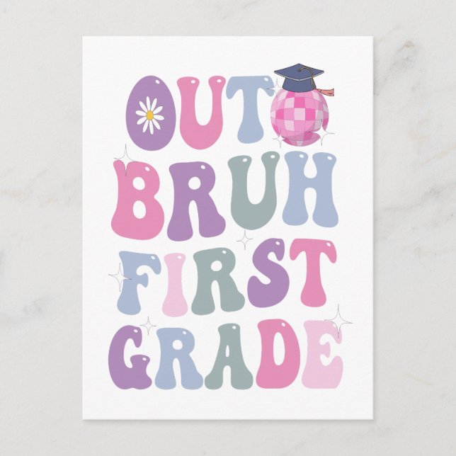 Funny Graduation Out Bruh First Grade Groovy Gift  Invitation Postcard (Front)