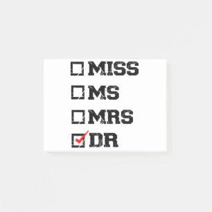 Funny Graduation Phd Doctor, Miss Ms Mrs Dr Gift Post-it Notes