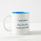 Funny Graduation Quote Humor Smart Graduate Grad Two-Tone Coffee Mug (Left)