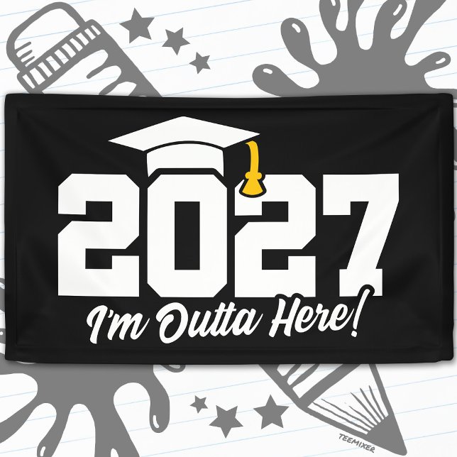 Funny Graduation Quote Senior Class of 2027 Banner (Creator Uploaded)