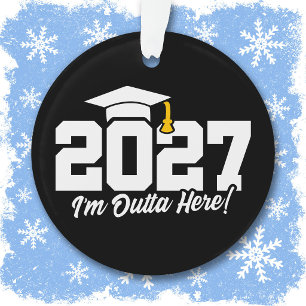 Funny Graduation Quote Senior Class of 2027 Ornament