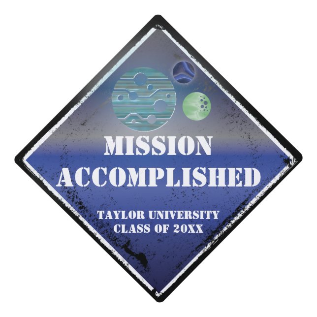 Funny Graduation Sign - Mission Accomplished Cap Topper (Front)