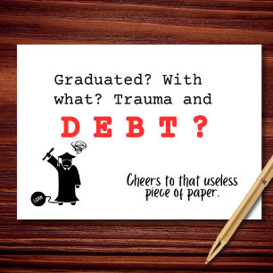Funny Graduation Student Debt Humor Card